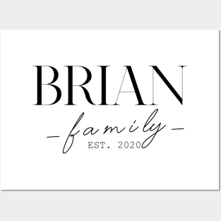 Brian Family EST. 2020, Surname, Brian Posters and Art